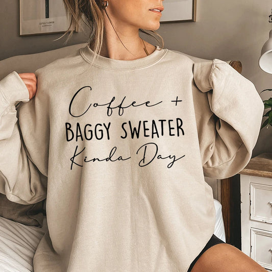 Coffee Baggy Sweater Kinda Day Letter Print Sweatshirts round Neck Long Sleeves Ladies Casual Pullovers plus Size Sweatshirt