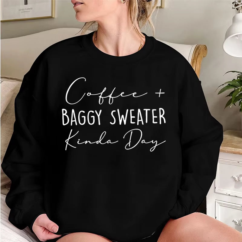 Coffee Baggy Sweater Kinda Day Letter Print Sweatshirts round Neck Long Sleeves Ladies Casual Pullovers plus Size Sweatshirt